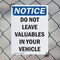 Signmission Do Not Leave Valuables In Your Vehicle, 7 in W x Rectangle, Plastic OS-2PACK-NS-P-710-V-11300 - alternate 6